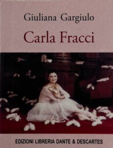 GIULIANA GARGIULO presenta CARLA FRACCI