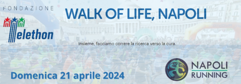 Telethon Walk of Life Napoli, domenica 21 aprile il traguardo è la cura di malattie genetiche rare